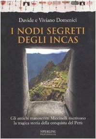 I nodi segreti degli Incas