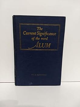 Hardcover The Current Significance of the Word Alum Book