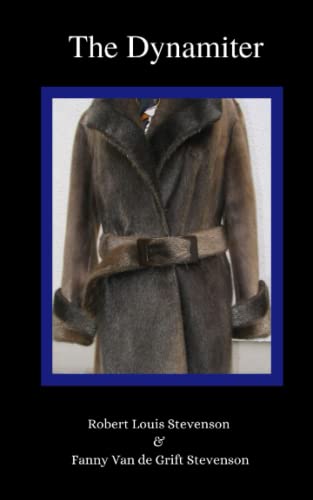 The Dynamiter: The 1885 Adventuresome Classic (... B09X1FXWG6 Book Cover