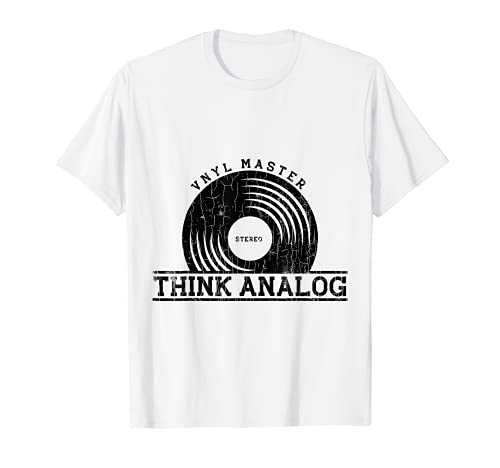 Think Analog Funny Vintage Vinilo Record Lover Graphic Camiseta