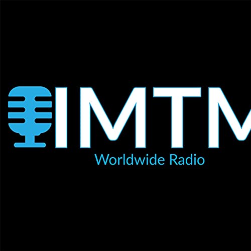 IMTM Worldwide Radio Podcast Por Chris Royster arte de portada