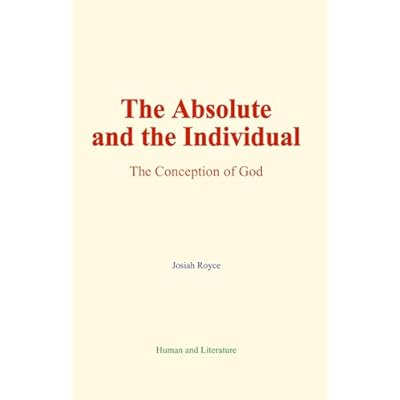 The Absolute and the Individual: The Conception of God