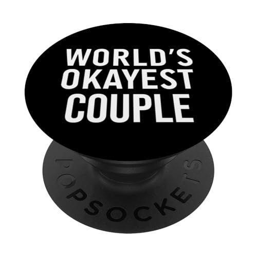 Funny Sarcastic Couple Gifts World's Okayest Couple PopSockets mit austauschbarem PopGrip Funny Sarcastic Couple Gifts World's Okayest Couple PopSockets mit austauschbarem PopGrip