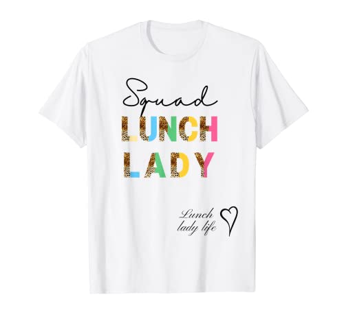 Lunch Lady Crew Teacher Appreciation Gifts Lunch Lady Life Camiseta