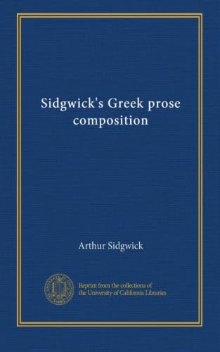 Sidgwick's Greek prose composition