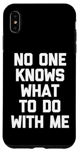 No One Knows What To Do With Me - ȂƂ킴 X}zP[X iPhone XS Max p