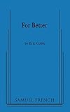 For Better