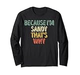 Because Im Sandy Thats Why Shirts