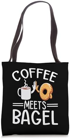 Coffee Meets Bagel Funny Bagel Lovers Baked Bagel Bread Tote Bag