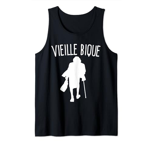 Vieille Bique | Cadeau Pour Vieille Bique | Humour Mamie Débardeur