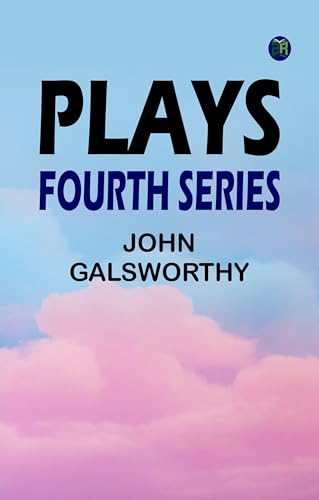 Plays: Fourth Series (English Edition)