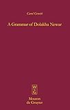 A Grammar of Dolakha Newar (Mouton Grammar Library [MGL] Book 40)