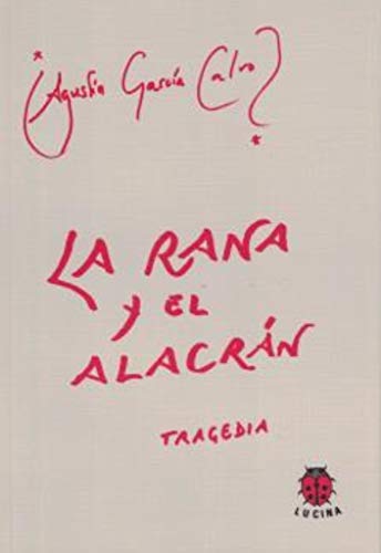 Rana y el alacran, la