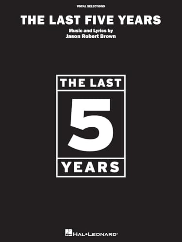 The Last Five Years - Vocal Selections Piano, V... 0634048287 Book Cover
