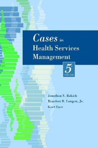 Cases in Health Services Management, Fifth Edition