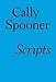 Scripts: Cally Spooner