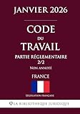  Code du travail (Partie réglementaire 2/2)