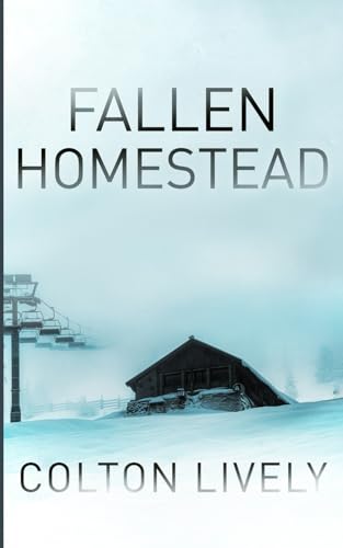 The Fallen Homestead (EMP Survival in a Powerless World)