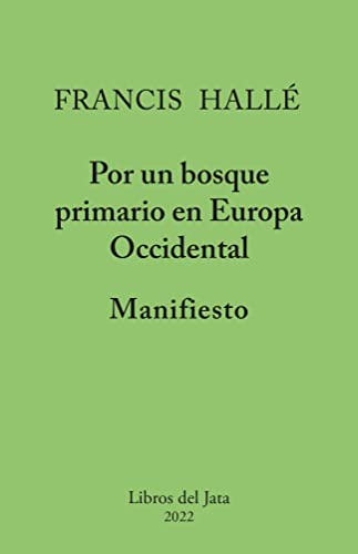 Manifiesto Por Un Bosque Primario En Europa Occidental