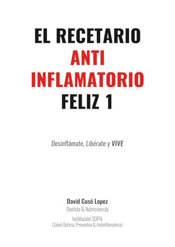 EL RECETARIO ANTIINFLAMATORIO FELIZ 1