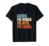 Carmen The Woman The Myth The Legend nombre Carmen Camiseta