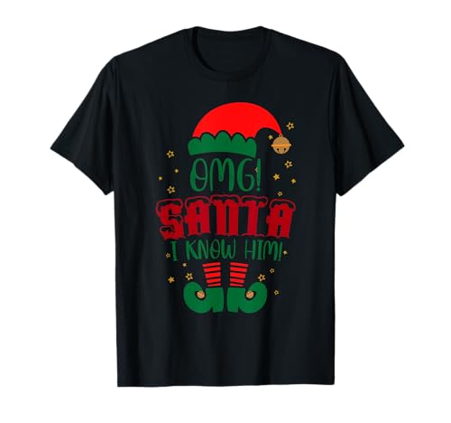 Omg Santa I Know Him Funny Christmas T-Shirt