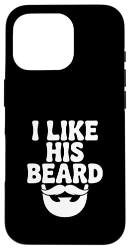 I Like His Beard Funny for Beard�̒j�����D�ƌ��� �X�}�z�P�[�X iPhone 16 Pro �p