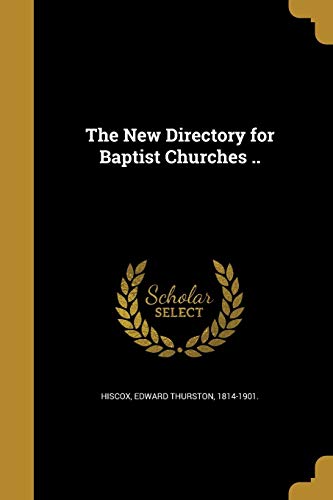 The New Directory for Baptist Churches .. 137295810X Book Cover