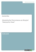 Islamistischer Terrorismus am Beispiel Islamischer Staat 3668852391 Book Cover