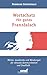 Produktbild Wortschatz für gutes Französisch: Wörter, Ausdrücke und Wendungen für aktuelle Kommunikation und Smalltalk