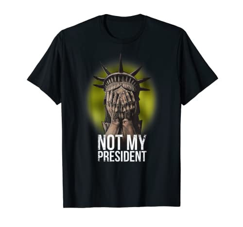 Maglietta con scritta "Not My President Anti Trump" e scritta "Nasty Resist Liberty" Maglietta