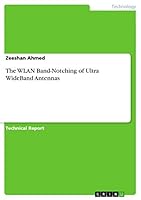 The WLAN Band-Notching of Ultra WideBand Antennas 3668242755 Book Cover