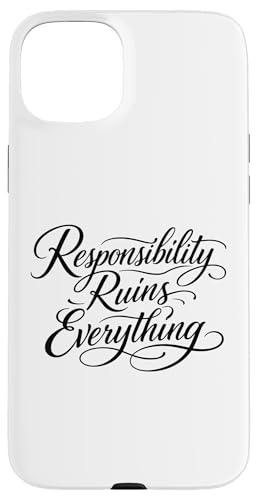 Sarcasm Responsibility Ruins Everything Funny ���f�B�[�X �X�}�z�P�[�X iPhone 15 Plus �p