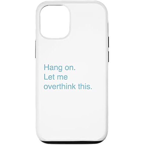 iPhone 12/12 Pro Hang on. Let me overthink this. Case Cover