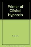  Primer of Clinical Hypnosis