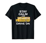 Restez calme et conduisez, le bus scolaire amusant est-il déjà vendredi ? T-Shirt