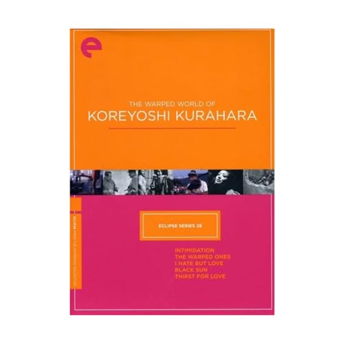 Image of Eclipse Series 28: The Warped World of Koreyoshi Kurahara (Intimidation, The Warped Ones, I Hate But Love, Black Sun, Thirst for Love) (The Criterion Collection) [DVD]