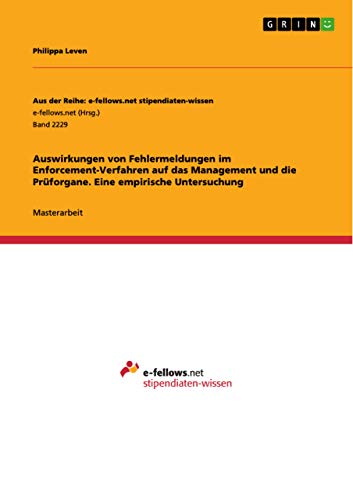 Auswirkungen von Fehlermeldungen im Enforcement-Verfahren auf das Management und die Prüforgane. Eine empirische Untersuchung (German Edition)
