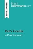 Cat's Cradle by Kurt Vonnegut (Book Analysis): Detailed Summary, Analysis and Reading Guide (BrightSummaries.com) - Bright Summaries 