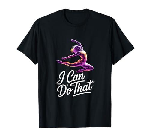 ¡Puedo Hacer eso! Línea de Coro Teatro Musical Teatro de Baile Camiseta