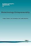 Biotechnology Entrepreneurship (Foundations and Trends in Entrepreneurship)
