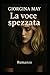 La voce spezzata (Italian Edition)