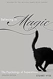 Believing in Magic: The Psychology of Superstition - Updated Edition