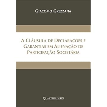 Capa do livro A Cláusula De Declarações E Garantias Em Alienação De Participação Societária