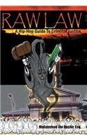Paperback Raw Law: A Hip-Hop Guide to Criminal Justice Book