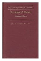 Sexuality of Women. Scientific Proceedings of the Tenth Annual Spring Meeting of the American Academy of Psychoanalysis B000MMW4GE Book Cover