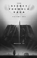 The Secret Formula Saga: Volume One B0D1TMD97D Book Cover