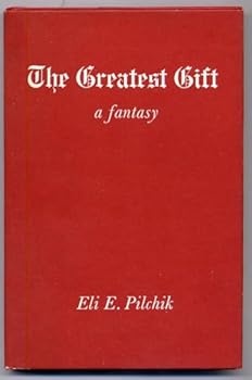 Hardcover The Greatest Gift a Fantasy [Unknown] Book
