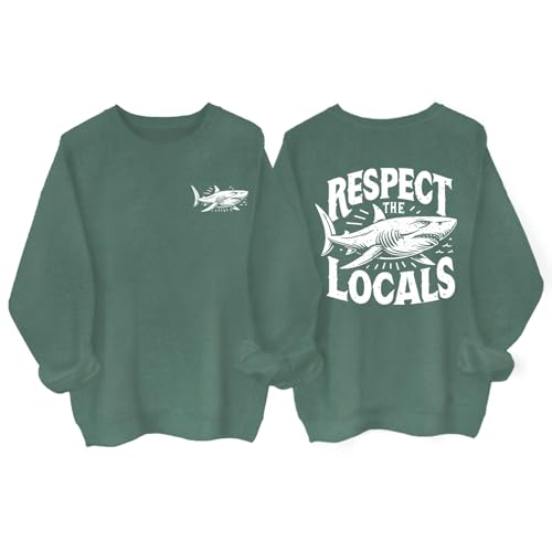 Respect the Locals Sweatshirt Respect the Locals Shark Shirt