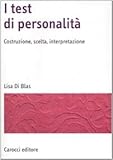  I test di personalità. Costruzione, scelta, interpretazione